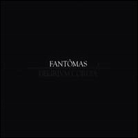 Fantomas - Delerium Cordia