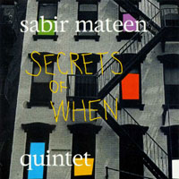 Mateen, Sabir - Sabir Mateen Quintet - Secrets Of When