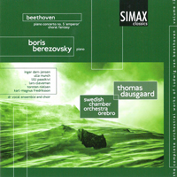 Berezovsky, Boris - Beethoven: Piano Concerto No.5 Es Dur, Op.73; Fantasia for Piano, Chorus & Orchestra c moll, Op.80 (feat. Swedish Chamber Orchestra, T. Dausgaard cond.)