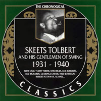 Tolbert, Skeets - Chronological Classics - Skeets Tolbert And His Gentlemen Of Swing, 1931-1940