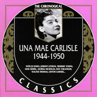 Carlisle, Una Mae - Chronological Classics - Una Mae Carlisle, 1944-1950