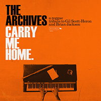 Archives - Carry Me Home: A Reggae Tribute to Gil Scott-Heron and Brian Jackson