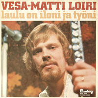 Loiri, Vesa-Matti - Laulu On Iloni Ja Tyoni