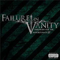 Failure In Vanity - Threnody for the Misfortunate (EP)
