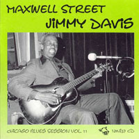 Chicago Blues Session (CD Series) - Chicago Blues Sessions (Vol. 11) Jimmy Davis - Maxwell Street