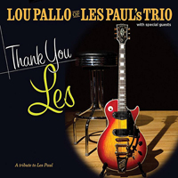 Pallo, Lou - Thank You Les: A Tribute To Les Paul