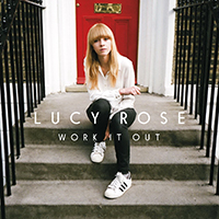 Rose, Lucy - Work It Out (Deluxe Edition)