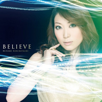 Kuribayashi, Minami - Believe (Single)