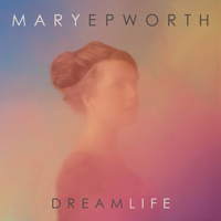 Epworth, Mary - Dreamlife