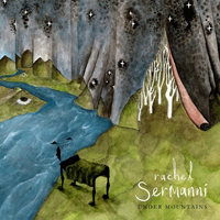 Sermanni, Rachel - Under Mountains