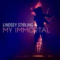 Lindsey Stirling - My Immortal (Single)