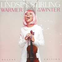 Stirling, Lindsey - Warmer In The Winter (Deluxe Edition)