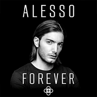 Alesso - Forever (Deluxe Edition)