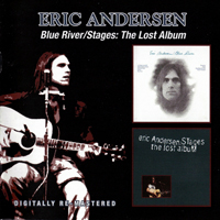 Andersen, Eric - Blue River, 1972 & Stages, 1973: The Lost Album (CD 1: Blue River)