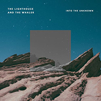 Lighthouse And The Whaler - Into The Unknown (Single)