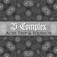 B-complex - Acid Trip/Squelch (Single)