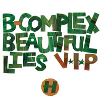 B-complex - Beautiful Lies Vip/Little Oranges (Single)