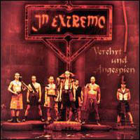 In Extremo (DEU) - Verehrt Und Angespien (Worshipped & Spat At)