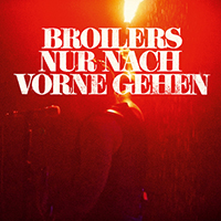 Broilers - Nur nach vorne gehen (EP)
