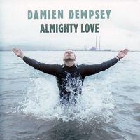 Dempsey, Damien - Almighty Love