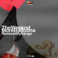 Weeknd - More Balloons (Remixed by Sango)