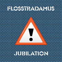 Flosstradamus - Jubilation (EP)