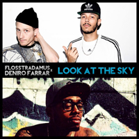Flosstradamus - Look At The Sky (Single)