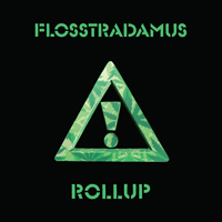 Flosstradamus - Rollup (Single)