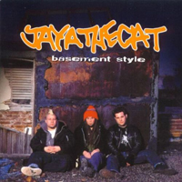 Jaya The Cat - Basement Style