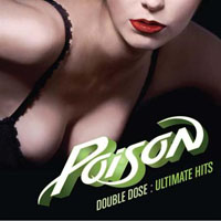 Poison - Double Dose: Ultimate Hits (CD 1)