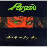 Poison - Open Up And Say... Ahh! (Remasters 2006)