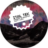 Ital Tek - Moment In Blue (EP)