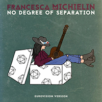 Michielin, Francesca - No Degree of Separation (Eurovision Version) (Single)