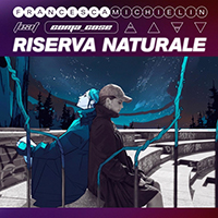 Michielin, Francesca - RISERVA NATURALE (with Coma_Cose) (Single)
