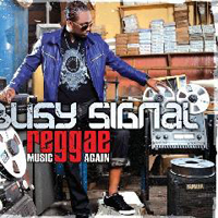 Busy Signal - Reggae Music Again