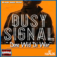 Busy Signal - Done Wid Di War (Single)