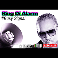 Busy Signal - Ring Di Alarm (Single)