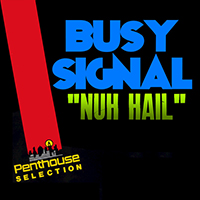 Busy Signal - Nuh Hail (Single)