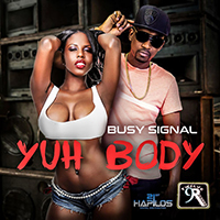Busy Signal - Yuh Body (Single)