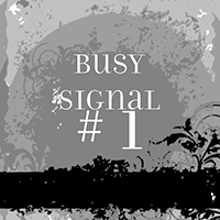 Busy Signal - # 1 (Single)