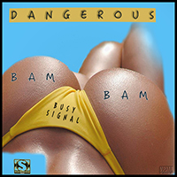 Busy Signal - Dangerous Bam Bam (Single)