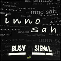 Busy Signal - Enuh Sah (Single)