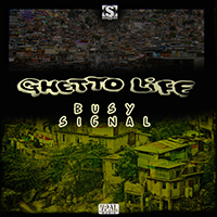 Busy Signal - Ghetto Life (EP)