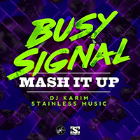 Busy Signal - Mash It Up (with Dj Karim) (Single)