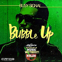 Busy Signal - Bubble Up (with ZJ Chrome) (Single)