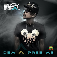 Busy Signal - Dem a Pree Me (Single)