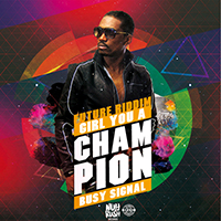 Busy Signal - Girl You a Champion (Single)