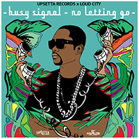 Busy Signal - No Letting Go (Single)