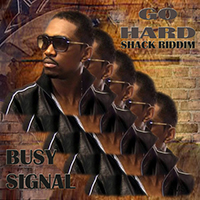 Busy Signal - Go Hard (Single)