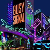 Busy Signal - Perfect Spot (Single)